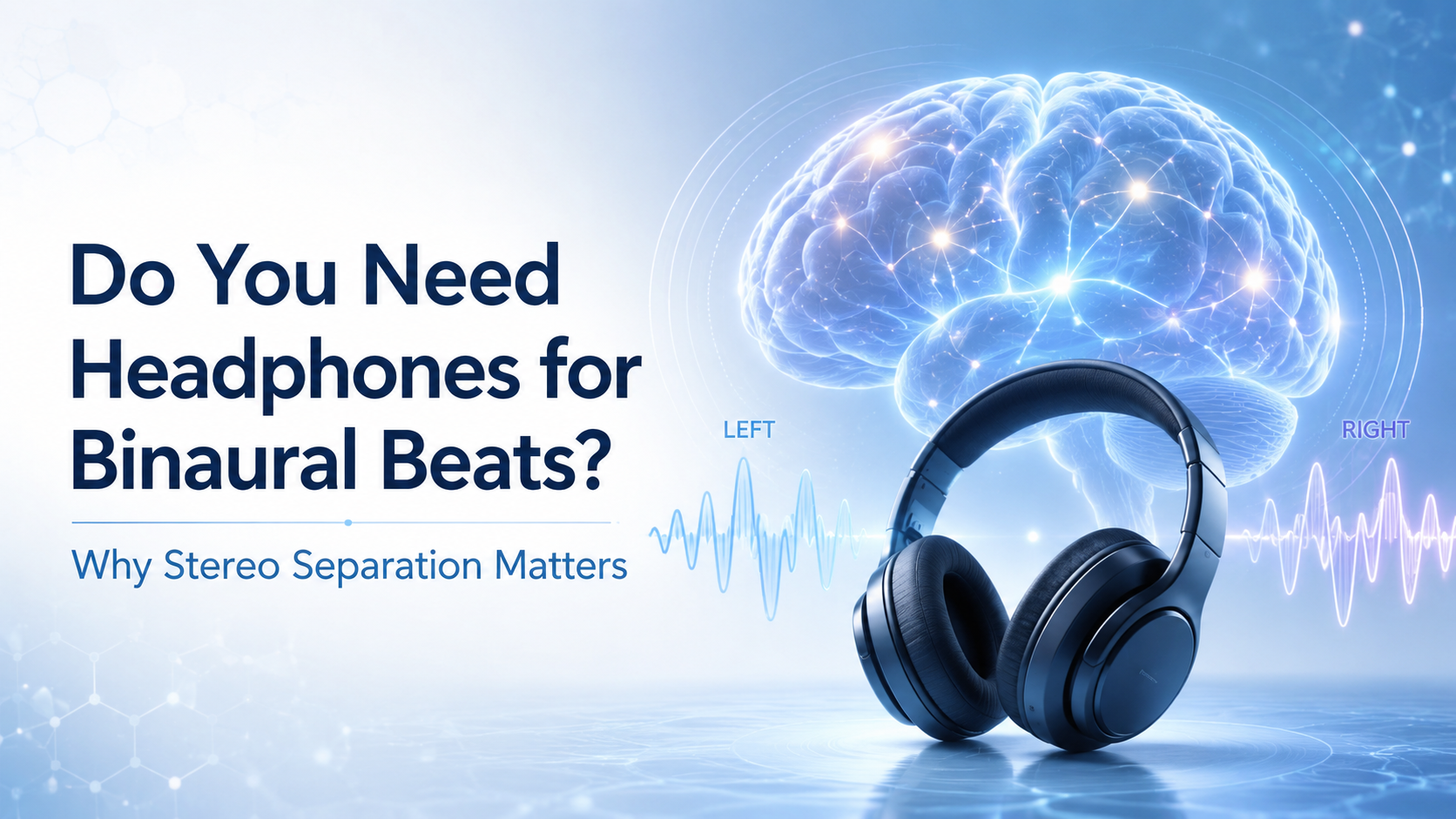 Do you need headphones for binaural beats featured image with glowing brain and headphones